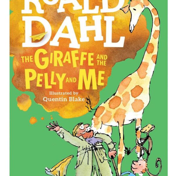 The Giraffe and the Pelly and Me