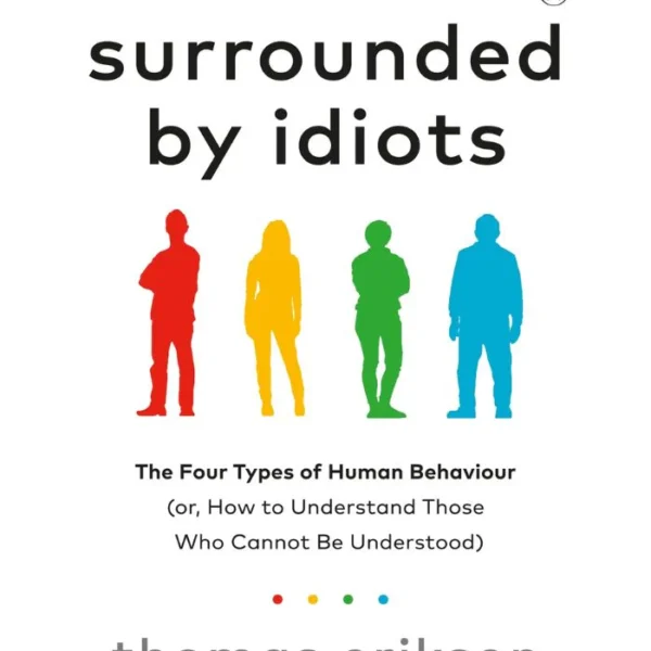 Surrounded by Idiots