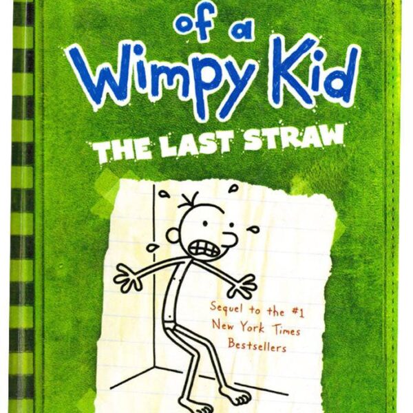 Diary Of A Wimpy Kid - The Last Straw By Jeff Kinney