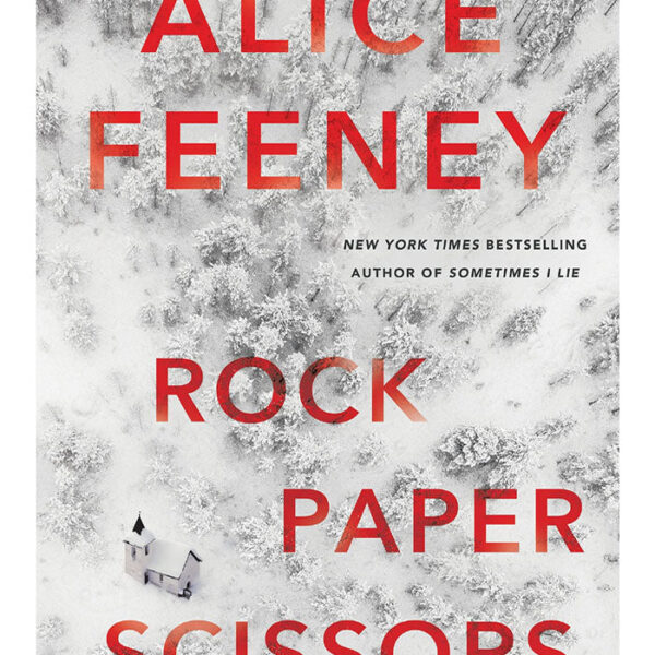 Rock Paper Scissors by Alice Feeney