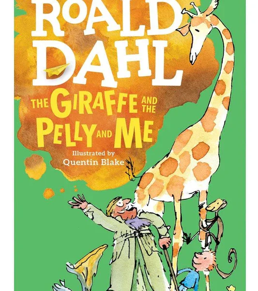 The Giraffe and the Pelly and Me