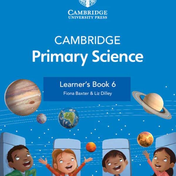 CAMBRIDGE PRIMARY SCIENCE LEARNER’S BOOK 6 WITH DIGITAL ACCESS (1 YEAR) [IS-A]
