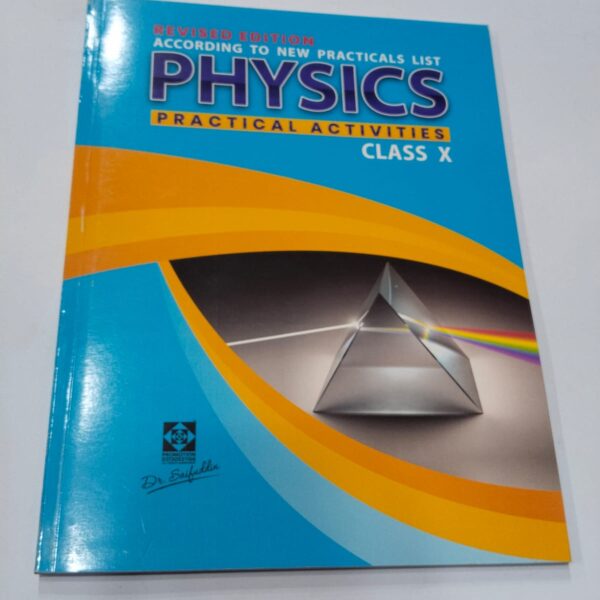 PHYSICS PRACTICAL BOOK WITH JOURNAL CLASS - 10TH (DR SAIF UDDIN)